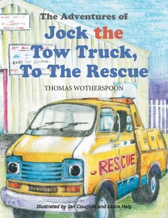 The Adventures of Jock the Tow Truck, To The Rescue - Wotherspoon, Thomas