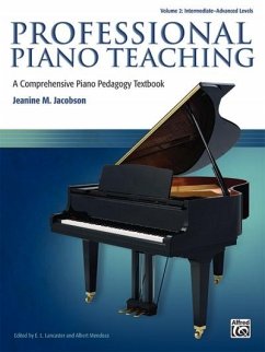 Professional Piano Teaching, Vol 2 - Jacobson, Jeanine M.
