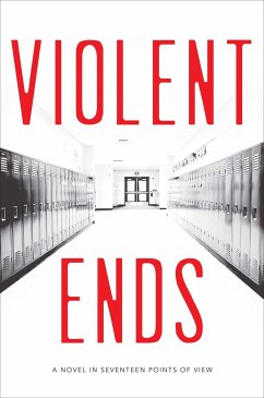 Violent Ends - Hutchinson, Shaun David; Leveen, Tom; Moskowitz, Hannah; Woolston, Blythe; Doller, Trish; Scott, Mindi; Gelbwasser, Margie; Johnson, Christine; Kokie, E M; Nader, Elisa; Shusterman, Neal; Shusterman, Brendan; Revis, Beth; Smith, Cynthia Leitich; Summers, Courtney; Blake, Kendare; Dawson, Delilah S; Brezenoff, Steve