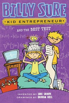 Billy Sure Kid Entrepreneur and the Best Test - Sharpe, Luke