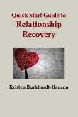 Quick Start Guide to Relationship Recovery