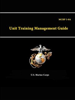 A Unit Training Management Guide - MCRP 3-0 - Corps, U. S. Marine
