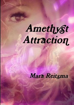 Amethyst Attraction - Reitsma, Mara