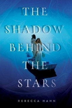 The Shadow Behind the Stars - Hahn, Rebecca