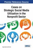 Cases on Strategic Social Media Utilization in the Nonprofit Sector