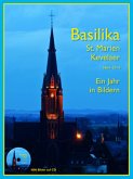 Basilika St. Marien Kevelaer 1864-2014, m. CD-ROM Basilika St. Marien Kevelaer 1864-2014, m. CD-ROM