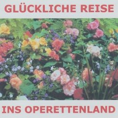 Glückliche Reise Ins Operettenland - Various