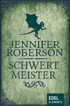 Schwertmeister (eBook, ePUB) - Roberson, Jennifer