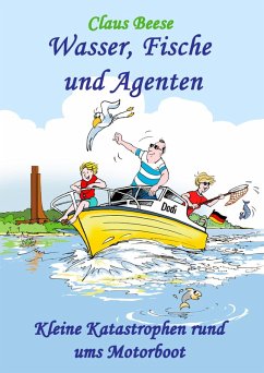 Wasser, Fische und Agenten (eBook, ePUB) - Beese, Claus