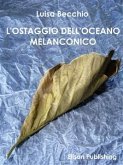 L'ostaggio dell'oceano melanconico (eBook, ePUB)