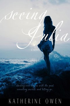 Seeing Julia (eBook, ePUB) - Owen, Katherine