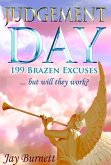 Judgement Day: 199 Brazen Excuses (eBook, ePUB)