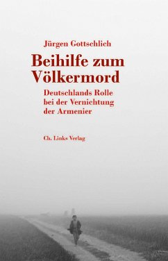 Beihilfe zum Völkermord (eBook, ePUB) - Gottschlich, Jürgen