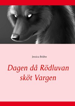 Dagen då Rödluvan sköt Vargen (eBook, ePUB)