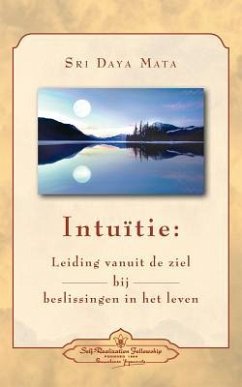Intuition: Soul-Guidance for Life's Decisions (Dutch) - Mata, Sri Daya
