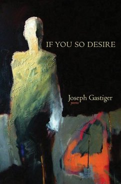 If You So Desire - Gastiger, Joseph