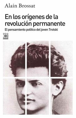 En los orígenes de la revolución permanente : el joven Trotski - Trotsky, Leon; Brossat, Alain