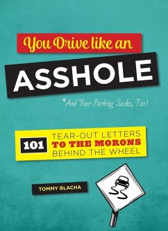 You Drive Like an Asshole - Blacha, Tommy