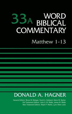 Matthew 1-13, Volume 33a - Hagner, Donald A