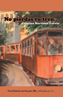 No pierdas tu tren... - Martínez García, Cristina