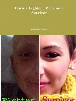 Born a Fighter...Became a Survivor - Taylor, Cassandra