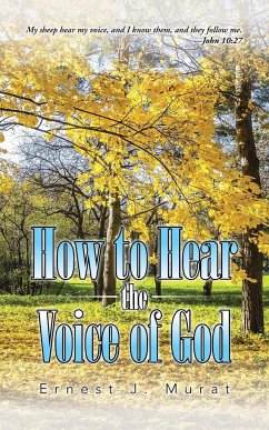 How to Hear the Voice of God - Murat, Ernest J.