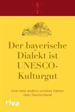 Der bayerische Dialekt ist UNESCO-Kulturgut (eBook, ePUB)
