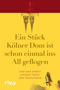 Cover Ein Stück Kölner Dom ist schon einmal ins All geflogen (eBook, ePUB)