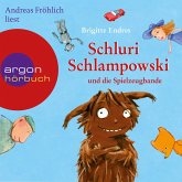 Schluri Schlampowski und die Spielzeugbande / Schluri Schlampowski Bd.1 (MP3-Download)