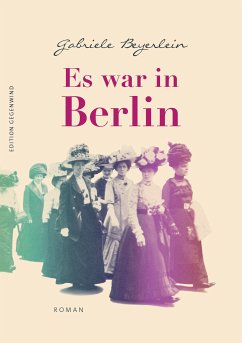 Es war in Berlin (eBook, ePUB) - Beyerlein, Gabriele