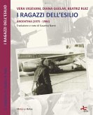 I ragazzi dell'esilio (Argentina 1975-1984) (eBook, ePUB)