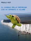 Il viaggio della tartaruga che ha imparato a volare (eBook, ePUB)