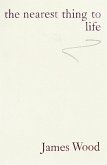 The Nearest Thing To Life (eBook, ePUB)