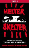 Helter Skelter: Part Seven of the Shocking Manson Murders (eBook, ePUB)