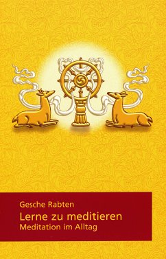 Lerne zu meditieren (eBook, ePUB) - Rabten, Gesche