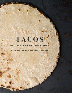 Tacos - Stupak, Alex; Rothman, Jordana