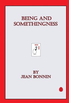 Being and Somethingness - Bonnin, Jean