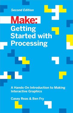 Getting Started with Processing, 2E - Reas, Casey; Fry, Ben