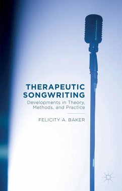 Therapeutic Songwriting - Baker, F.