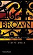 Brown: The History Of An Idea by Ted Widmer Hardcover | Indigo Chapters