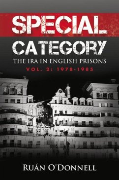 Special Category: The IRA in English Prisons, Vol. 2: 1978-1985 - O'Donnell, Ruan