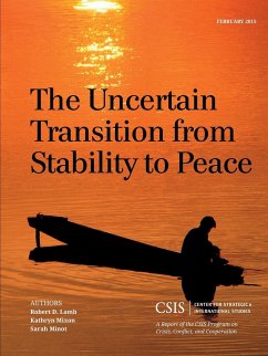 The Uncertain Transition from Stability to Peace - Lamb, Robert D.; Mixon, Kathryn; Minot, Sarah