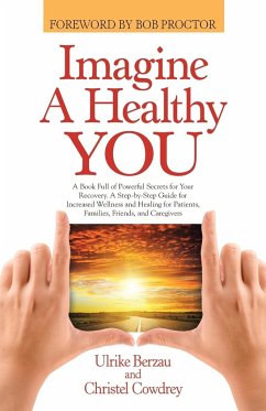 Imagine a Healthy You - Berzau, Ulrike; Cowdrey, Christel