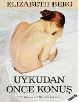 Uykudan Önce Konus - Berg, Elizabeth