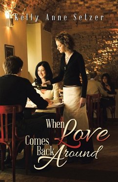 WHEN LOVE COMES BACK AROUND - Setzer, Kelly Anne