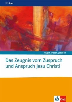 Cover Das Zeugnis vom Zuspruch und Anspruch Jesu Christi