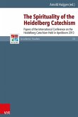 The Spirituality of the Heidelberg Catechism (eBook, PDF)