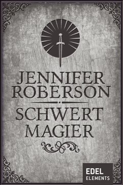 Schwertmagier (eBook, ePUB) - Roberson, Jennifer