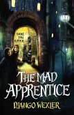 The Mad Apprentice (eBook, ePUB)