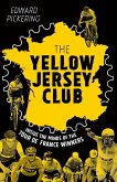 The Yellow Jersey Club (eBook, ePUB) The Yellow Jersey Club (eBook, ePUB)